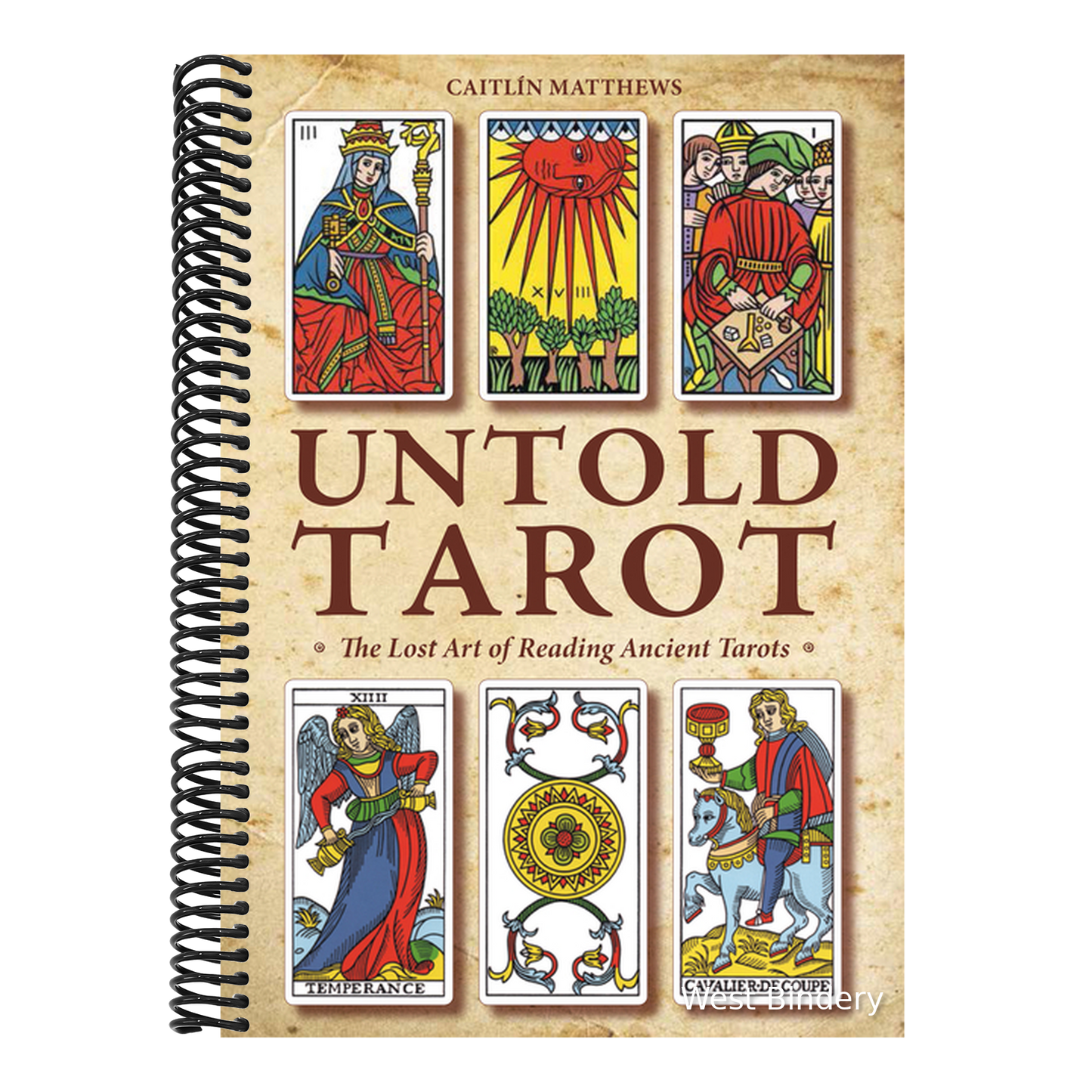 Untold Tarot: The Lost Art of Reading Ancient Tarot