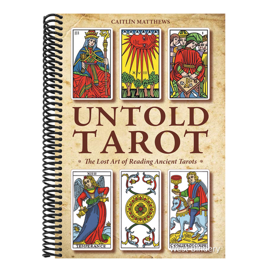 Untold Tarot: The Lost Art of Reading Ancient Tarot