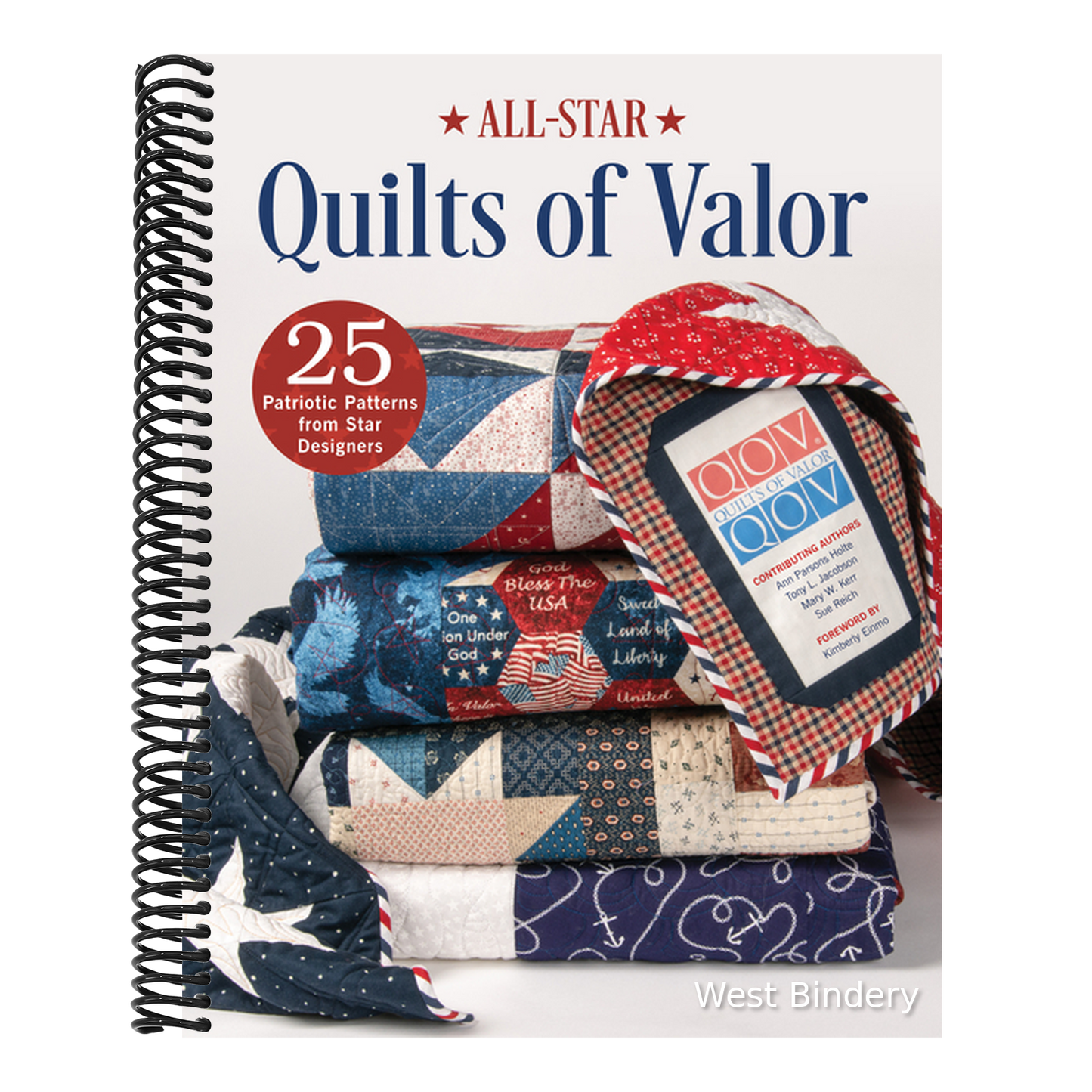 All-Star Quilts of Valor: 25 Patriotic Patterns from Star Designers