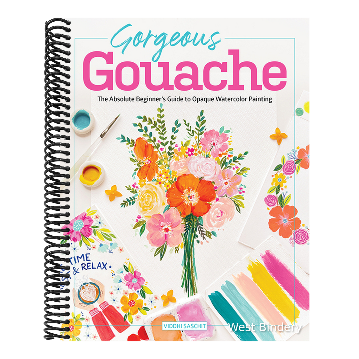 Gorgeous Gouache: The Absolute Beginner's Guide to Opaque Watercolor Painting