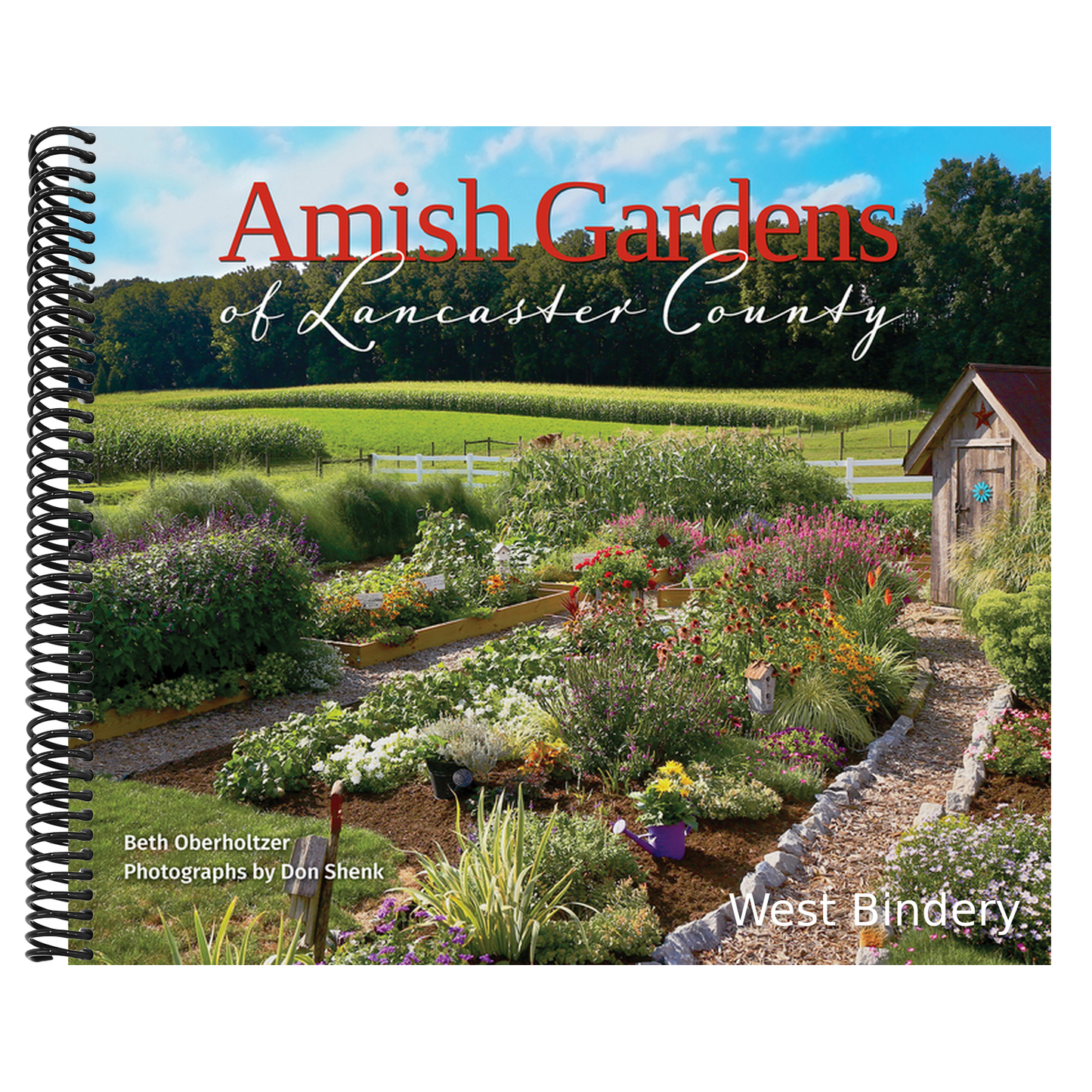 Amish Gardens of Lancaster County: Kitchen Gardens and Family Recipes