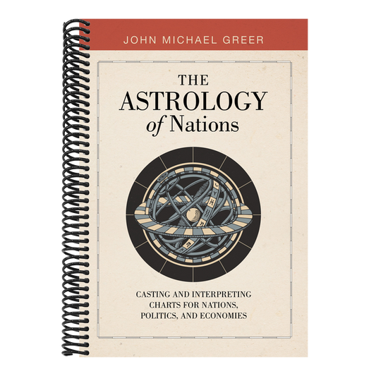The Astrology of Nations: Casting and Interpreting Charts for Nations, Politics, and Economies