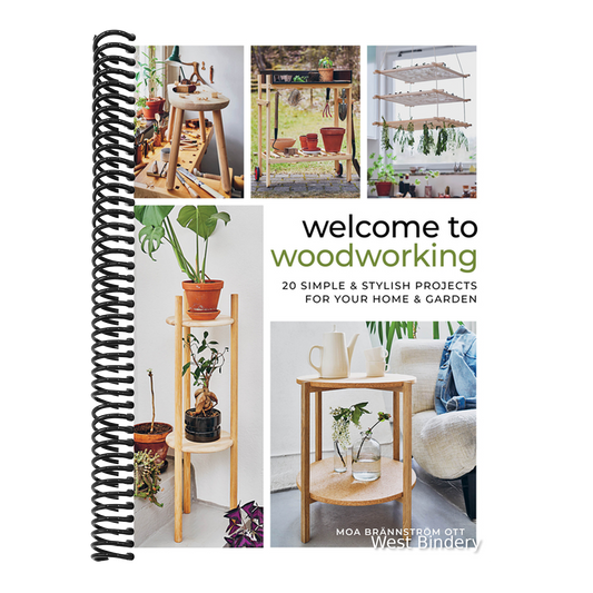 Welcome to Woodworking: 20 Simple & Stylish Projects for Your Home & Garden