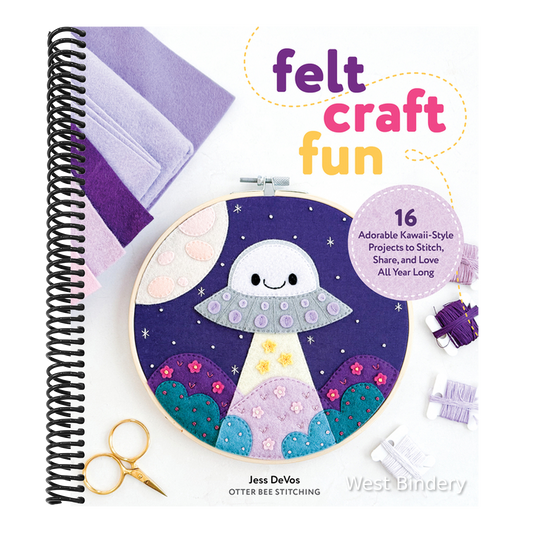 Felt Craft Fun: 16 Adorable Kawaii-Style Projects to Stitch, Share, and Love All Year Long