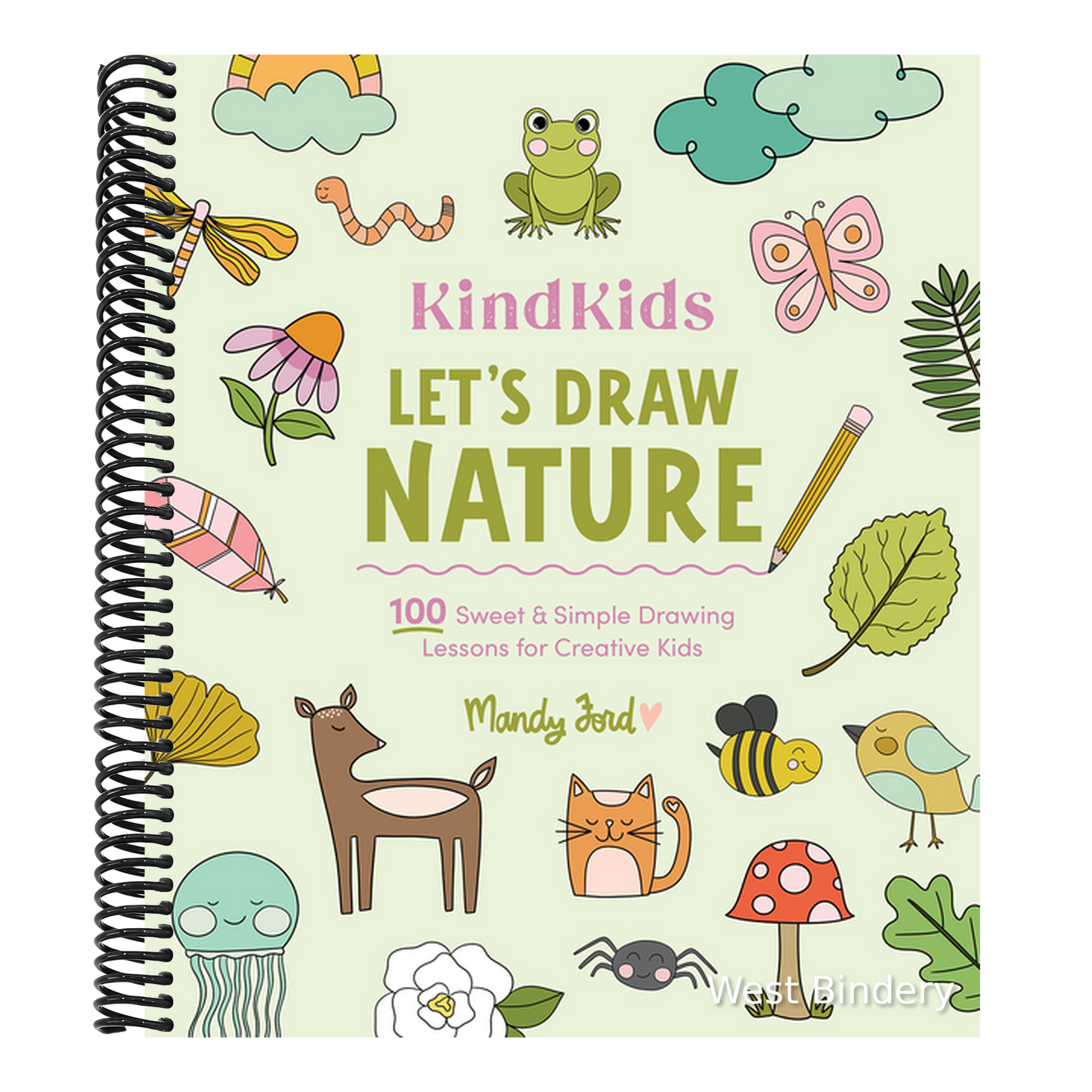 Kindkids Let's Draw Nature: 100 Sweet and Simple Drawing Lessons for Creative Kids