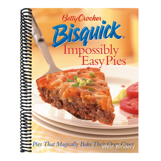 Betty Crocker Bisquick Impossibly Easy Pies: Pies That Magically Bake Their Own Crust