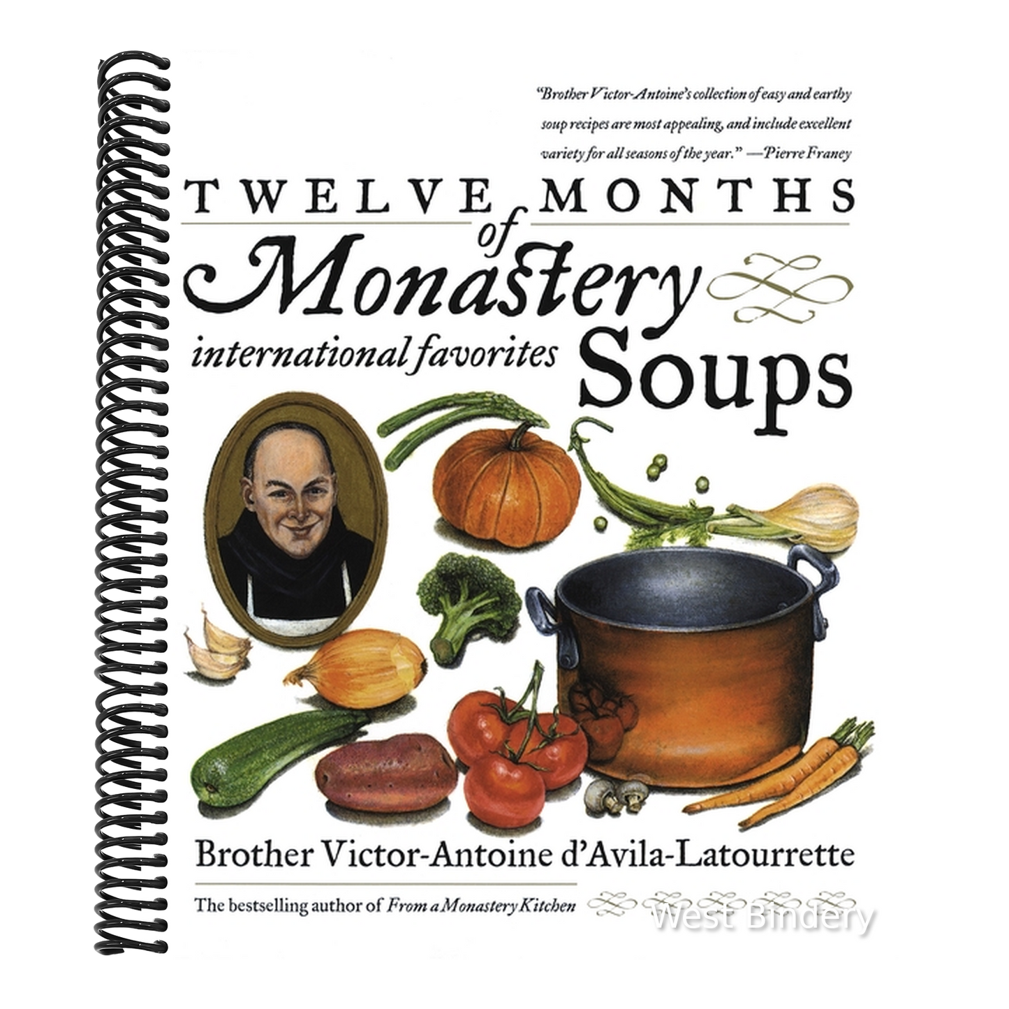 Twelve Months of Monastery Soups: A Cookbook (Revised)