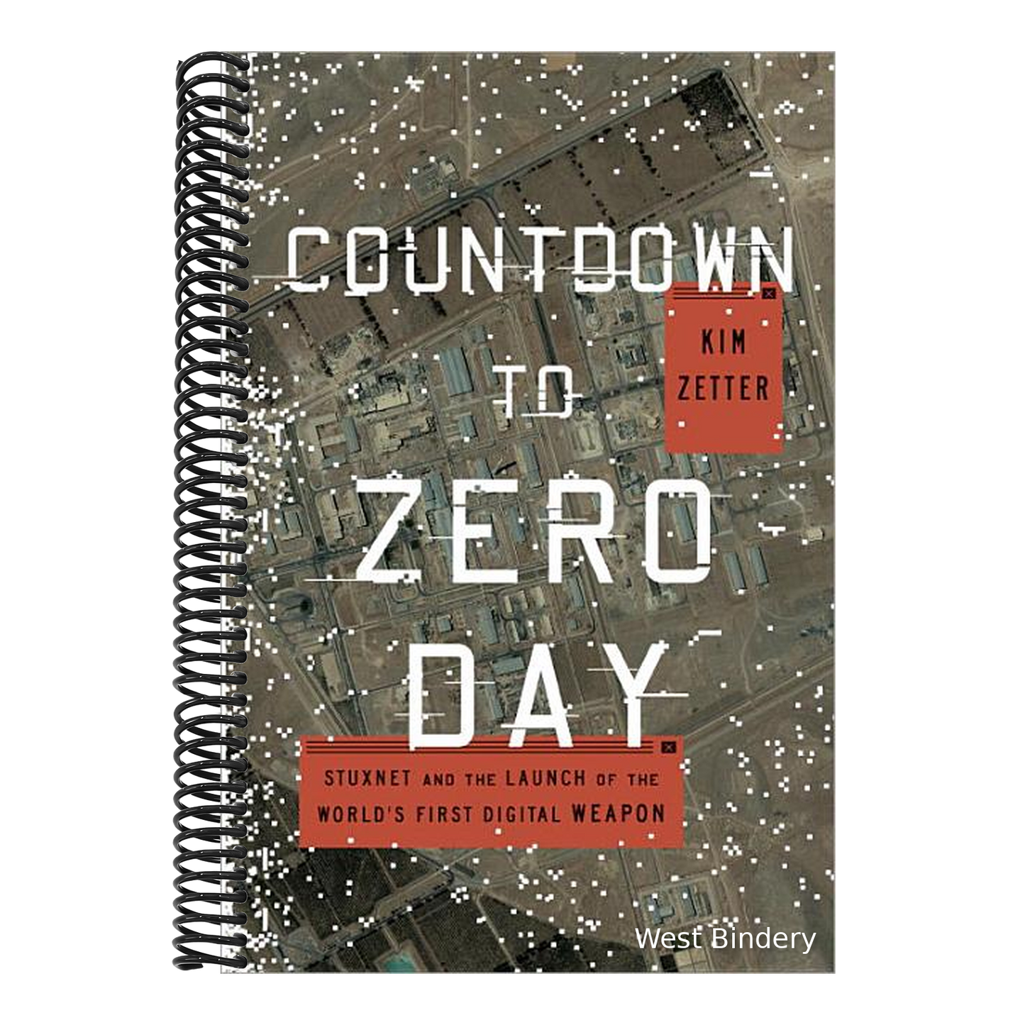 Countdown to Zero Day: Stuxnet and the Launch of the World's First Digital Weapon