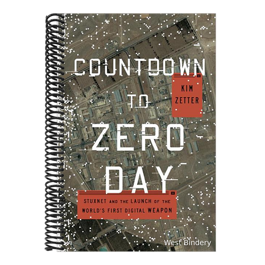 Countdown to Zero Day: Stuxnet and the Launch of the World's First Digital Weapon