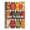 Complete Book of Home Preserving: 400 Delicious and Creative Recipes for Today (New and Updated)