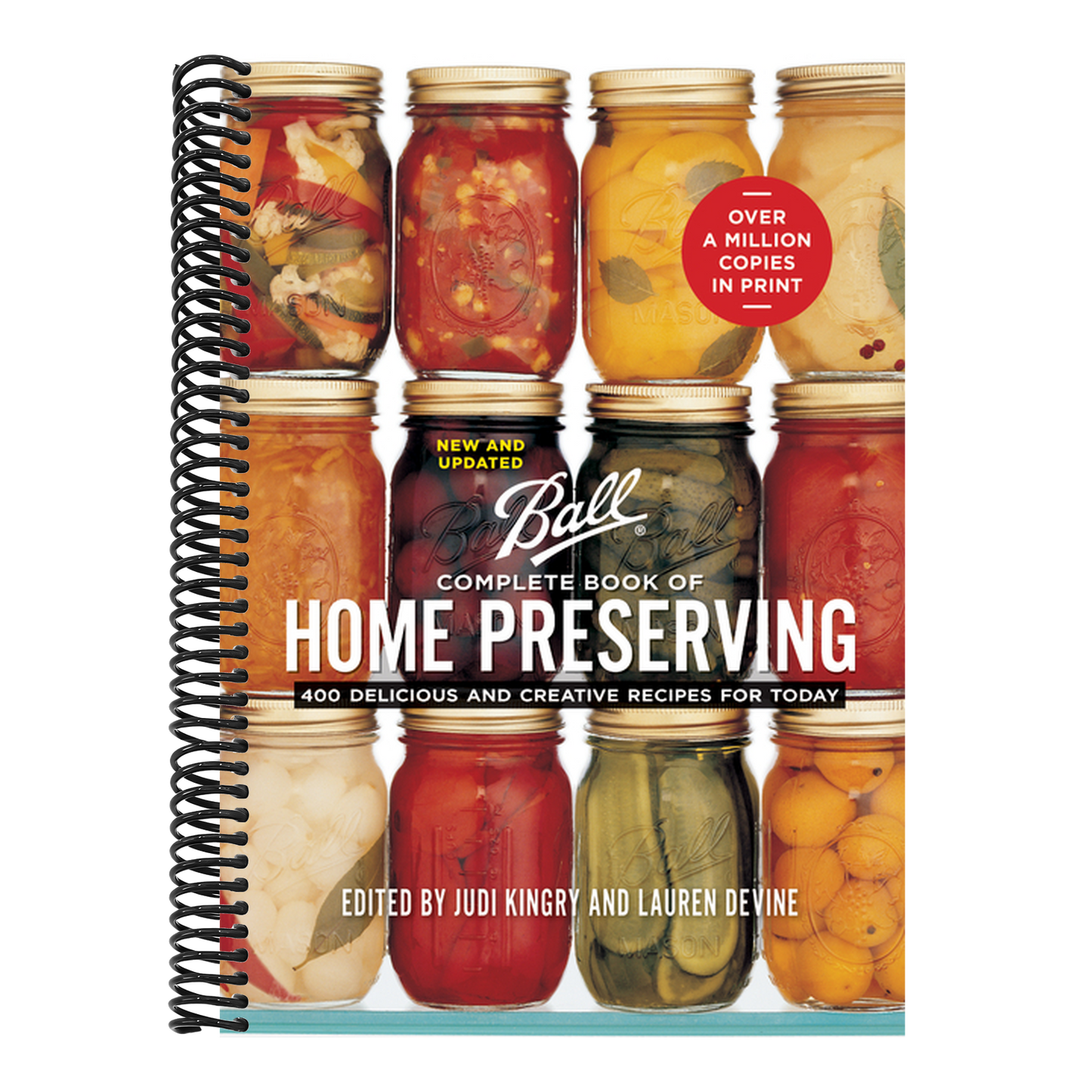 Ball Complete Book of Home Preserving: 400 Delicious and Creative Recipes for Today (New and Updated) (Spiral Bound)