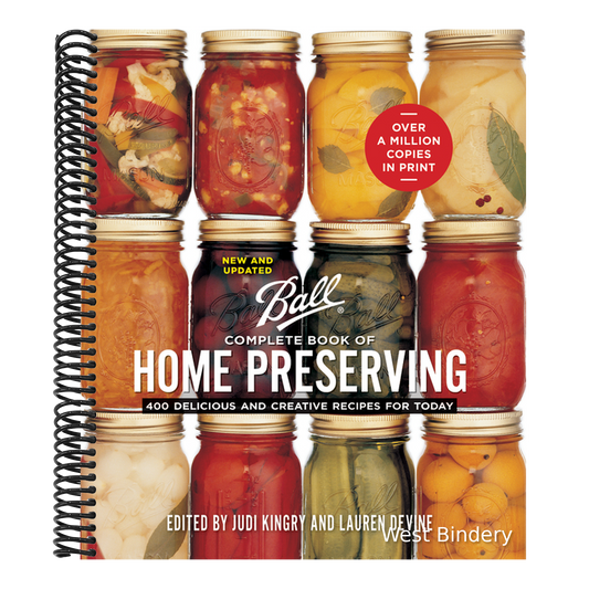 Ball Complete Book of Home Preserving: 400 Delicious and Creative Recipes for Today (New and Updated)