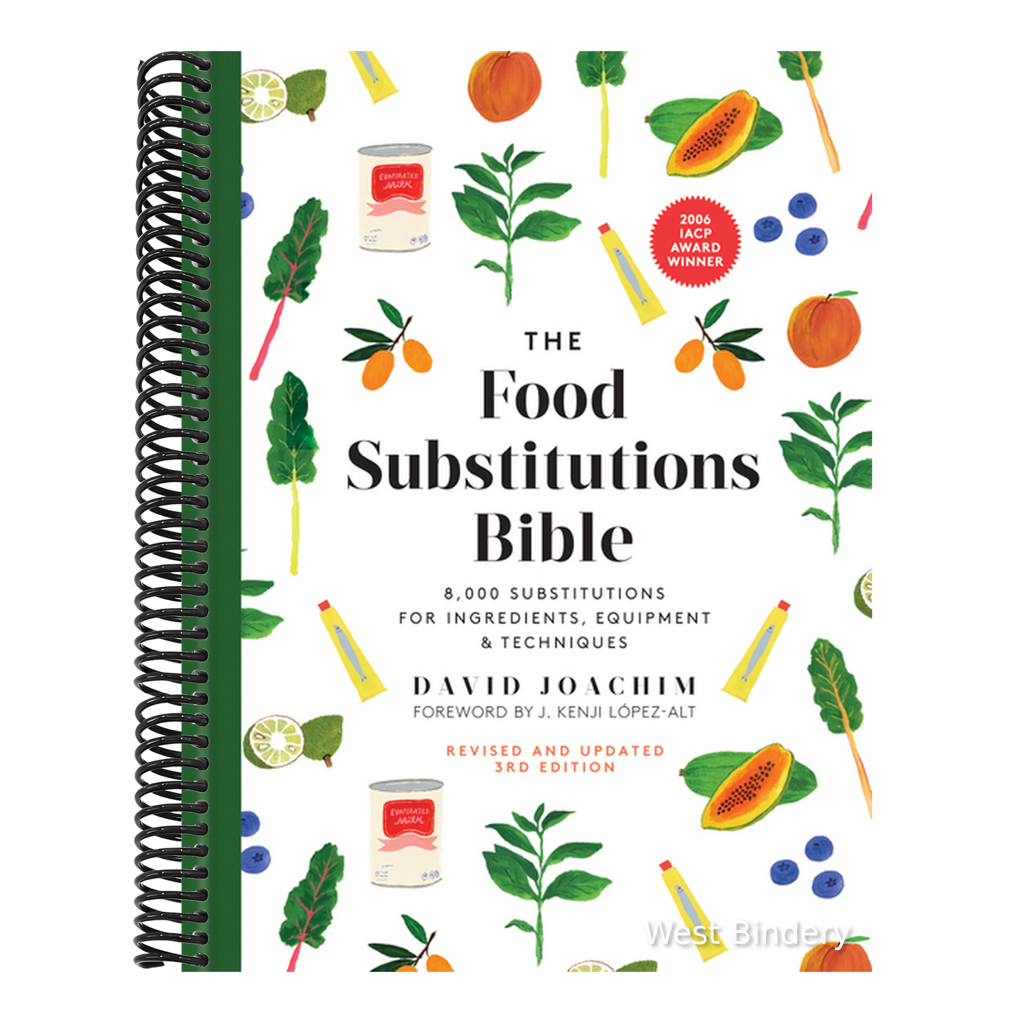 The Food Substitutions Bible: 8,000 Substitutions for Ingredients, Equipment and Techniques (Third Edition, Expanded, Revised, Updated)