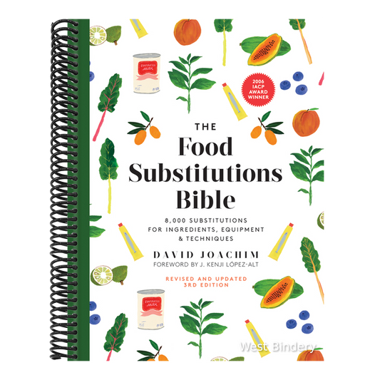 The Food Substitutions Bible: 8,000 Substitutions for Ingredients, Equipment and Techniques (Third Edition, Expanded, Revised, Updated)