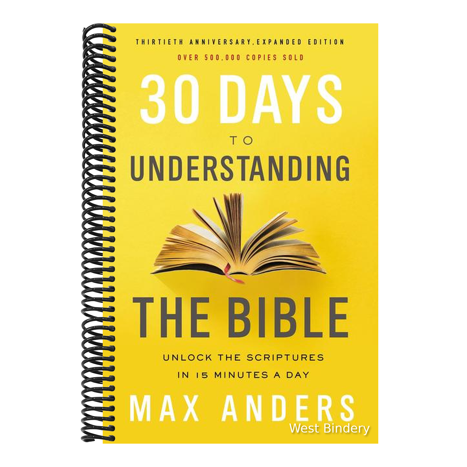 30 Days to Understanding the Bible, 30th Anniversary: Unlock the Scrip ...