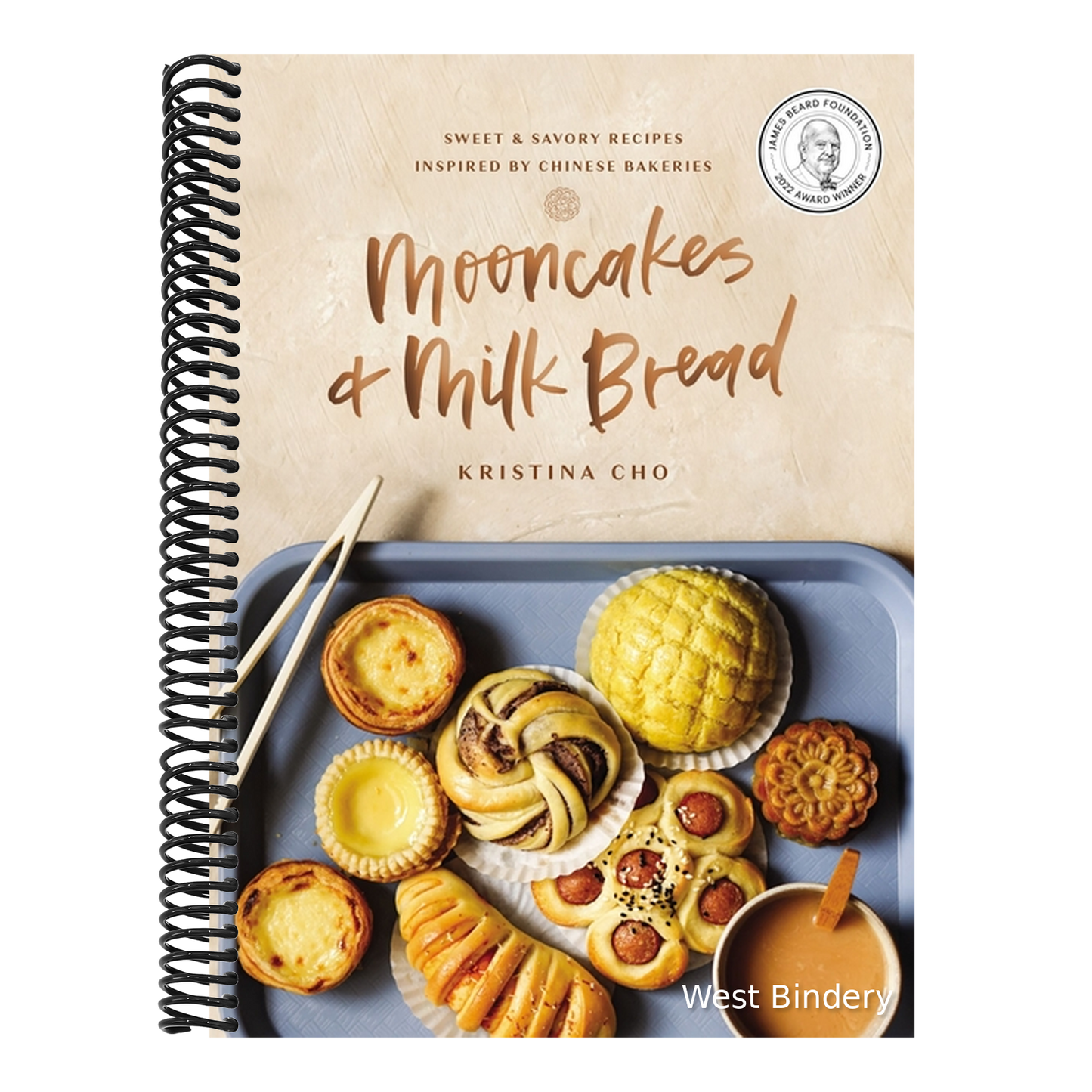 Mooncakes and Milk Bread: Sweet and Savory Recipes Inspired by Chinese Bakeries (a James Beard Award-Winning Cookbook. the Perfect Gift for Bakers, Ba