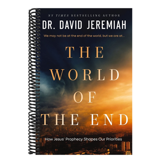 The World of the End: How Jesus' Prophecy Shapes Our Priorities