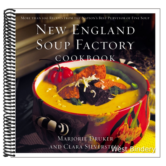 New England Soup Factory Cookbook: More Than 100 Recipes from the Nation's Best Purveyor of Fine Soup