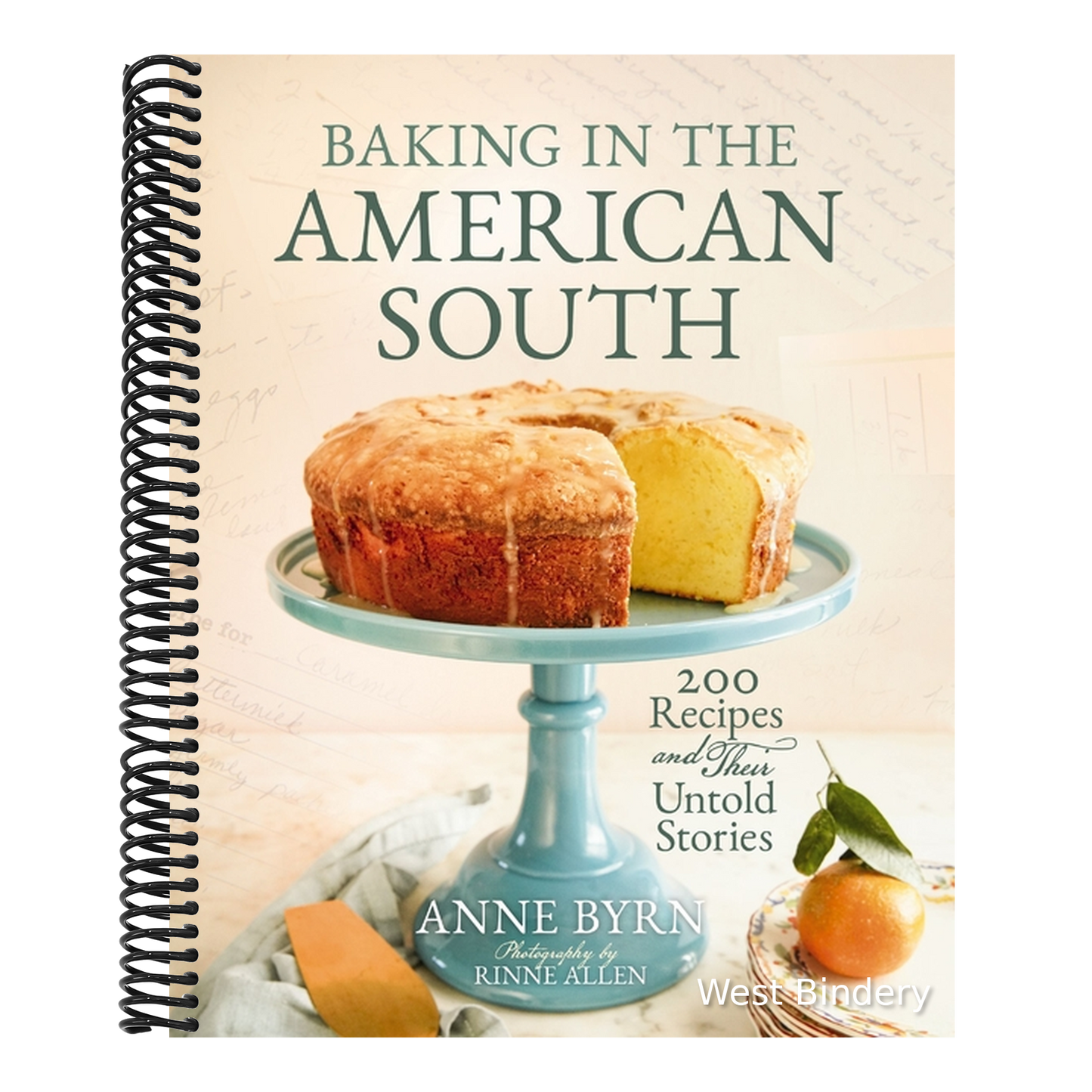 Baking in the American South: 200 Recipes and Their Untold Stories (a Definitive Cookbook Guide to Southern Baking) - The Perfect Cozy Gift for Bakers