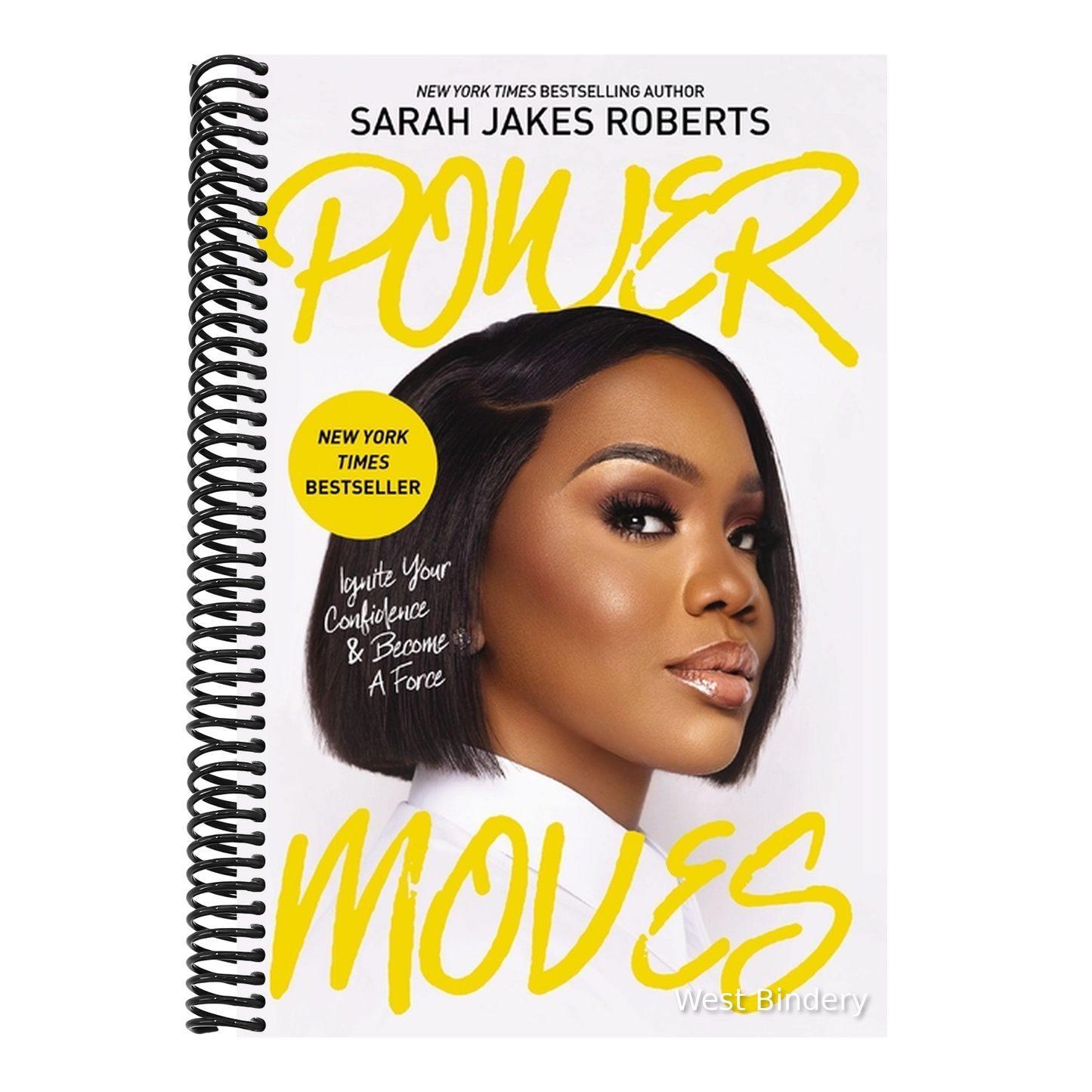 Power Moves: Ignite Your Confidence and Become a Force
