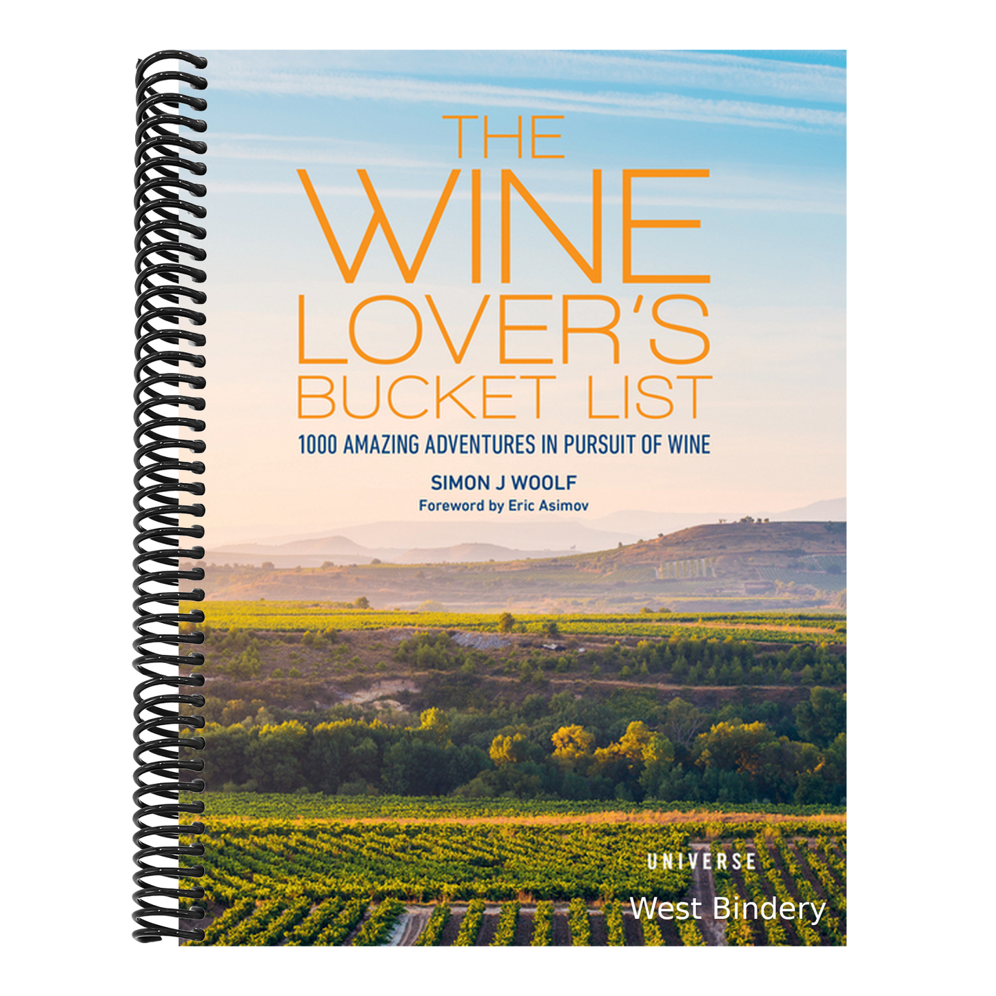 The Wine Lover's Bucket List: 1,000 Amazing Adventures in Pursuit of Wine