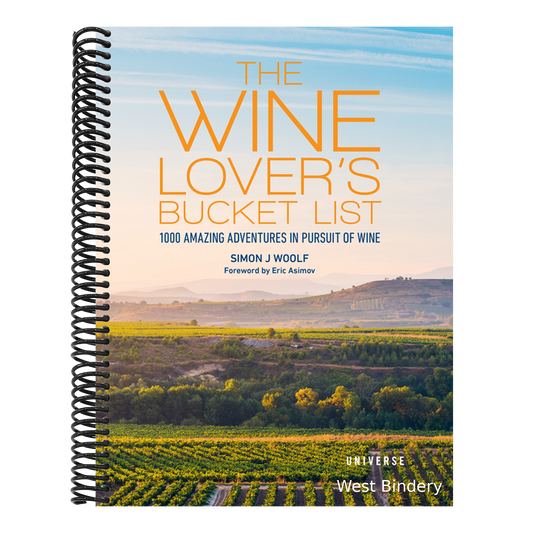 The Wine Lover's Bucket List: 1,000 Amazing Adventures in Pursuit of Wine