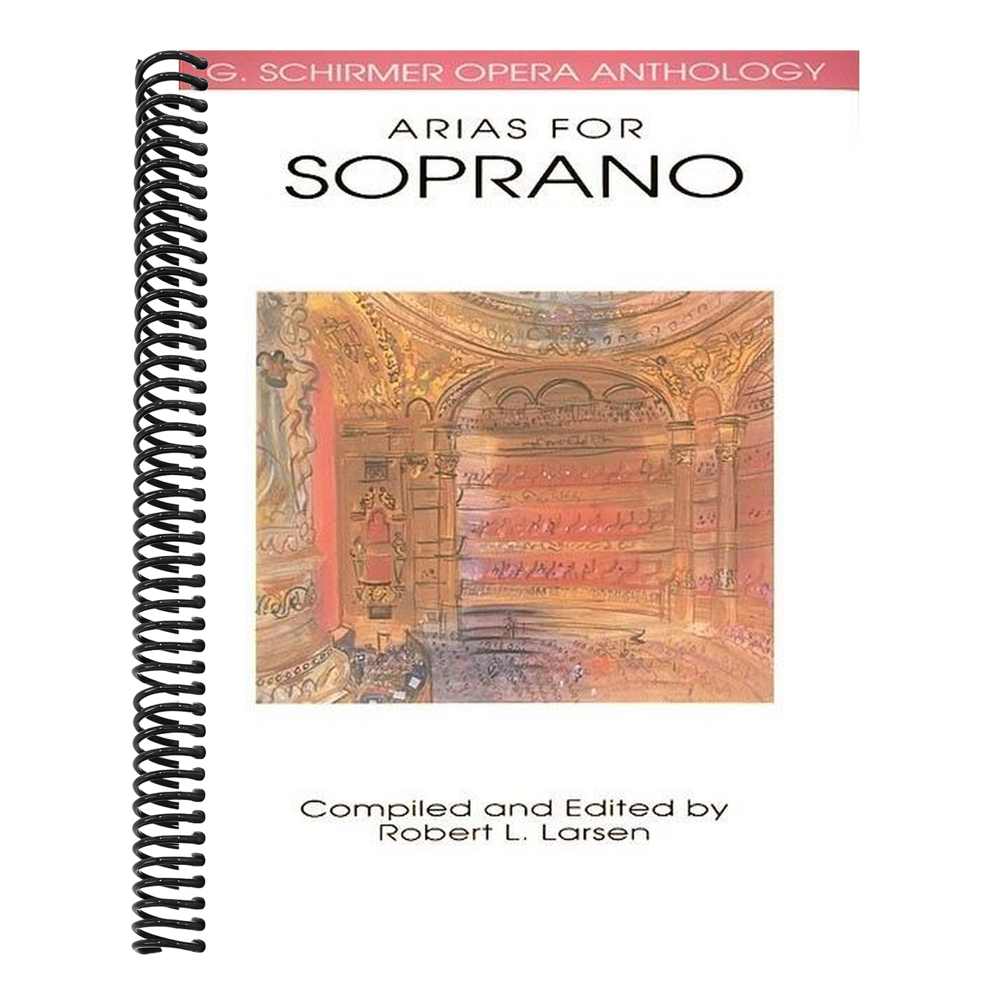 Arias for Soprano - G. Schirmer Opera Anthology Vocal Collection Classical Soprano Sheet Music and Songbook for Singers