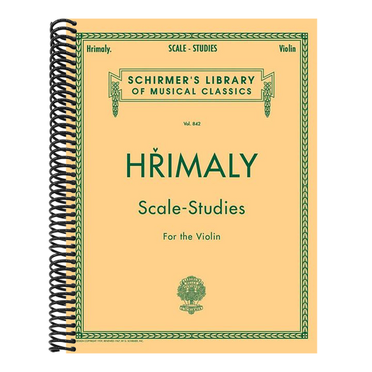 Hrimaly - Scale Studies for Violin- Schirmer Library of Classics Volume 842 by Johann (Jan) Hrimaly (Spiral Bound)