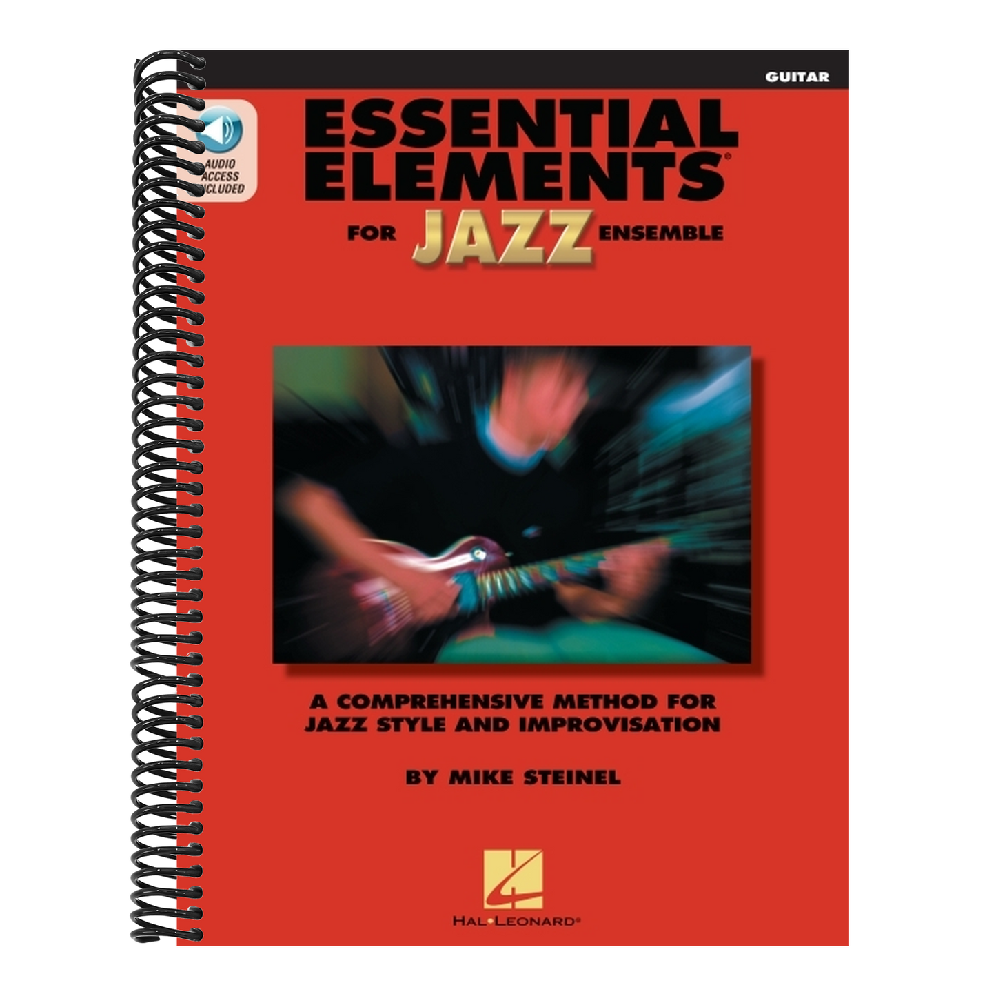 Essential Elements for Jazz Ensemble Guitar Beginner Jazz Method for Guitarists with Online Audio Learn Jazz Improvisation Swing Style and Theory Hal