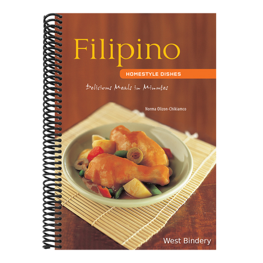 Filipino Homestyle Dishes: Delicious Meals in Minutes [Filipino Cookbook, Over 60 Recipes]