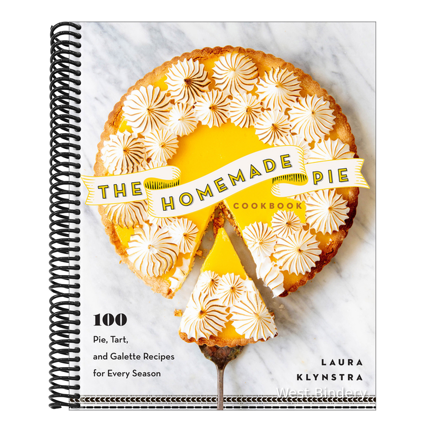 The Homemade Pie Cookbook: 100 Pie, Tart, and Galette Recipes for Every Season