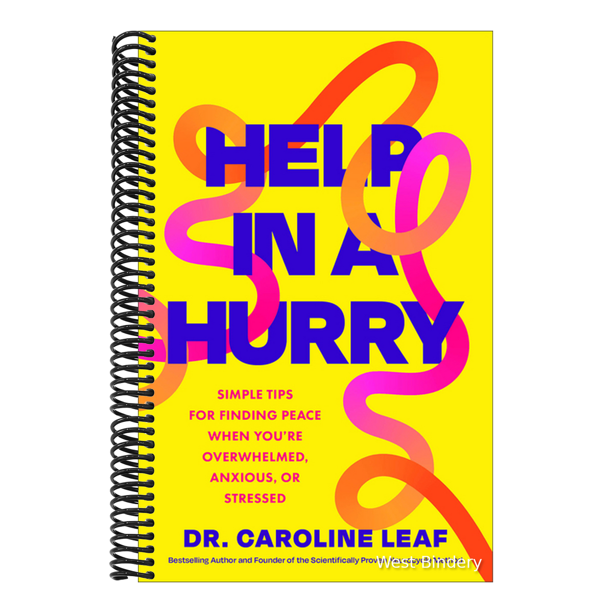 Help in a Hurry: Simple Tips for Finding Peace When You're Overwhelmed, Anxious, or Stressed