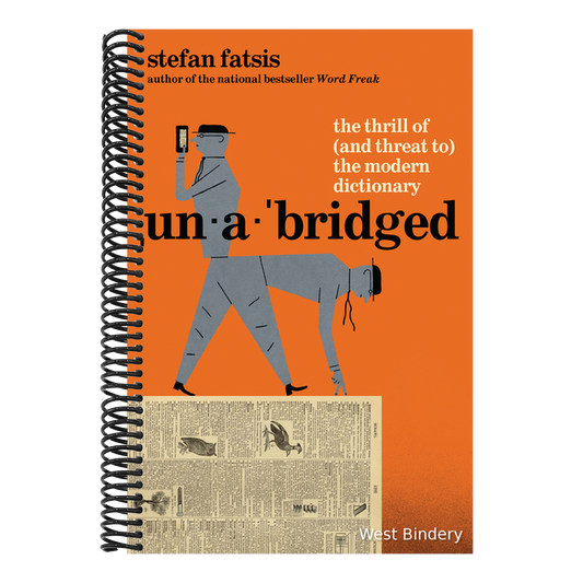 Unabridged: The Thrill of (and Threat To) the Modern Dictionary