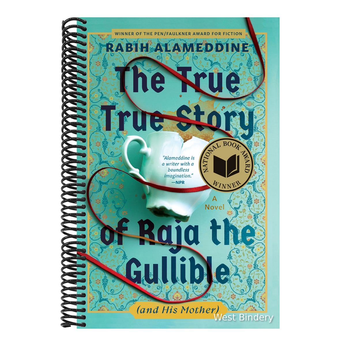 The True True Story of Raja the Gullible (and His Mother): A Novel (National Book Award Winner)