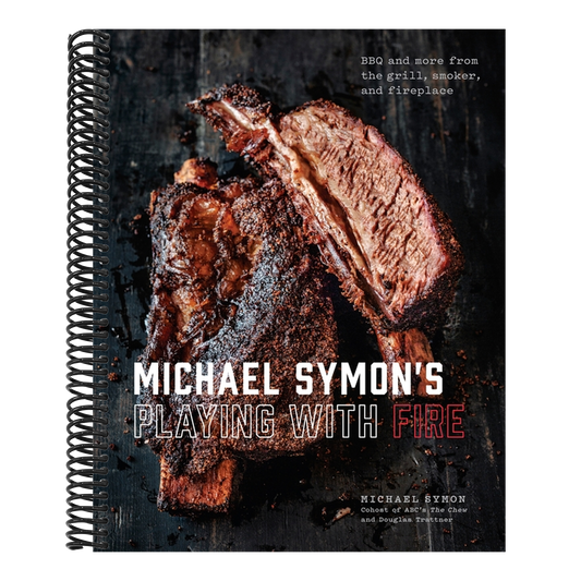 Michael Symon's Playing with Fire: BBQ and More from the Grill, Smoker, and Fireplace: A Cookbook (Spiral Bound)