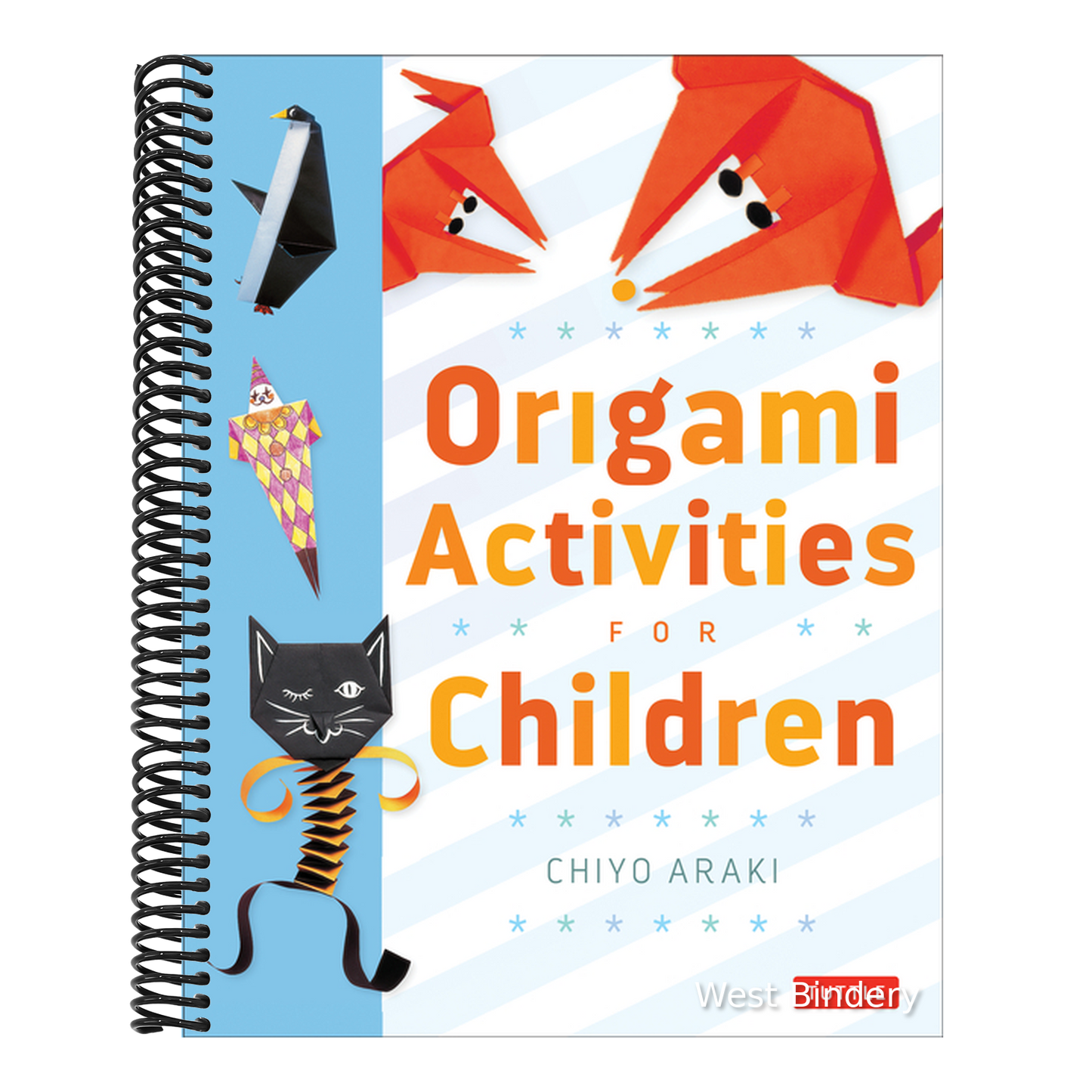 Origami Activities for Children: Make Simple Origami-For-Kids Projects with This Easy Origami Book: Origami Book with 20 Fun Projects (Original)