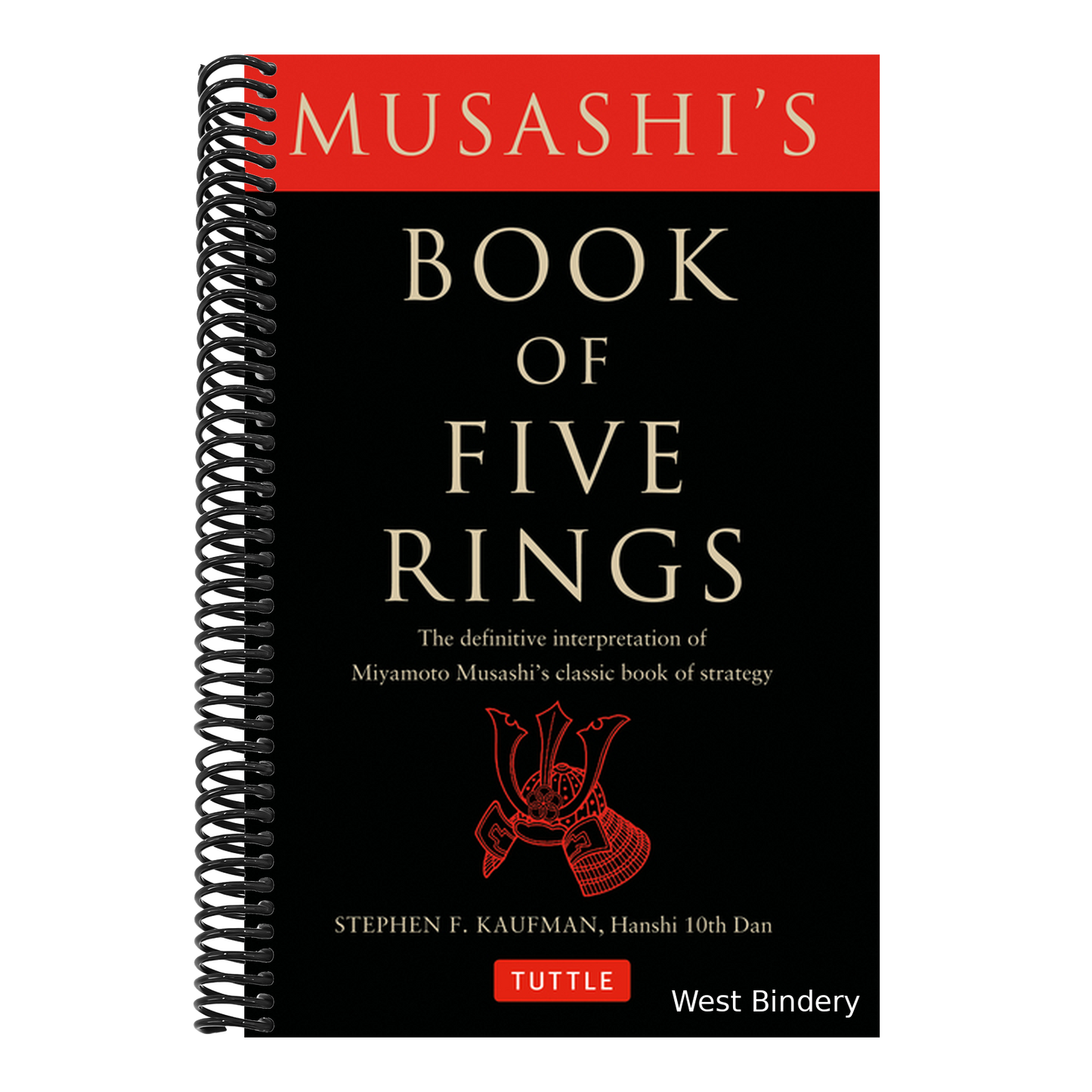 Musashi's Book of Five Rings: The Definitive Interpretation of Miyamoto Musashi's Classic Book of Strategy
