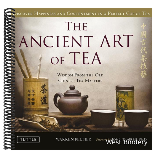 The Ancient Art of Tea: Wisdom from the Old Chinese Tea Masters