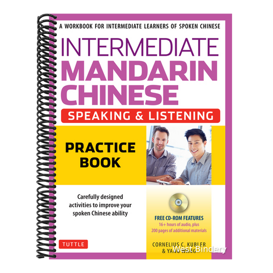 Intermediate Mandarin Chinese Speaking & Listening Practice: A Workbook for Intermediate Learners of Spoken Chinese (Includes Companion Materials & On