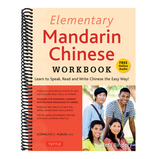 Elementary Mandarin Chinese Workbook: Learn to Speak, Read and Write Chinese the Easy Way! (Companion Audio)