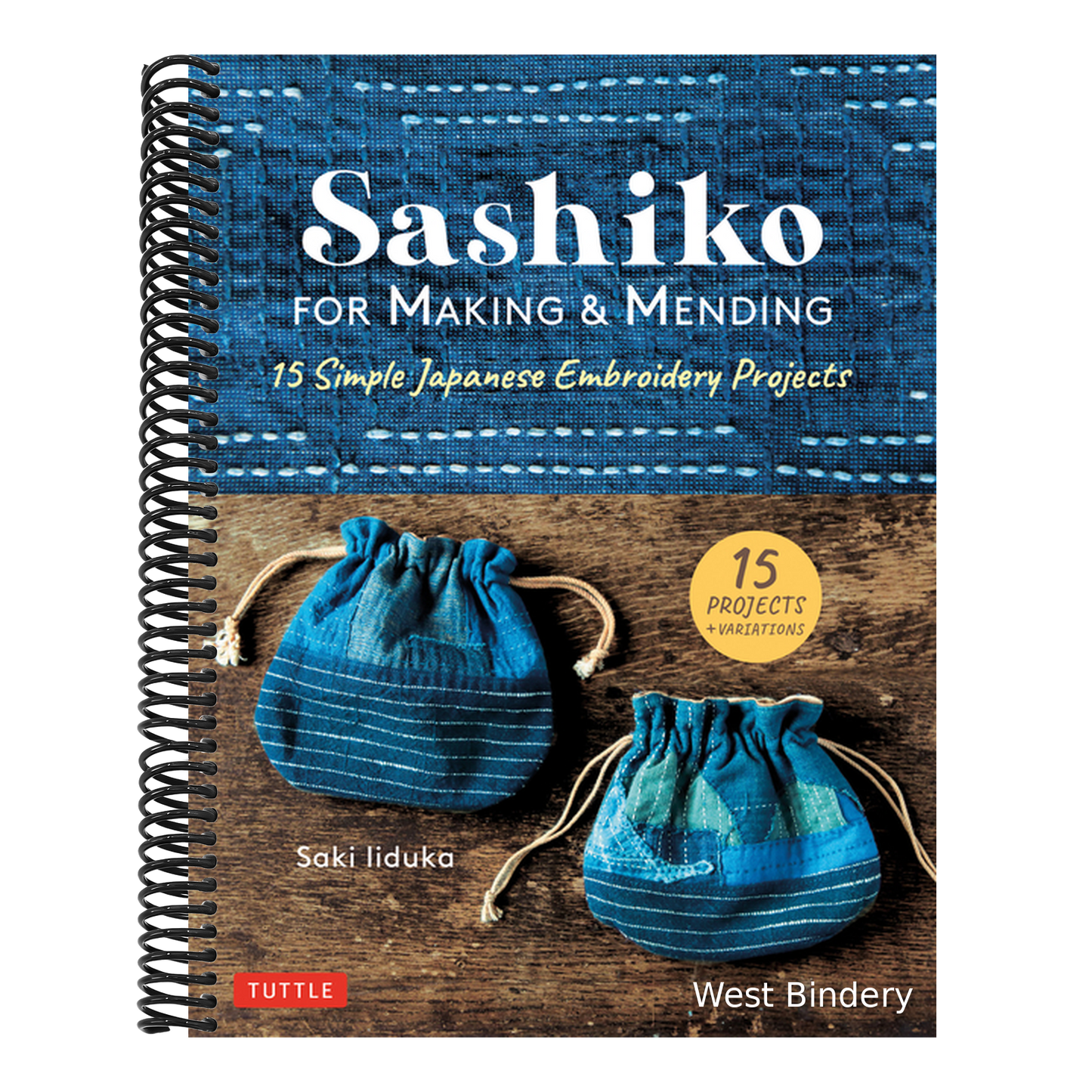 Sashiko for Making & Mending: 15 Simple Japanese Embroidery Projects