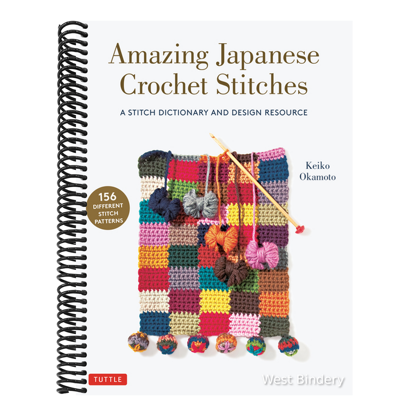 Amazing Japanese Crochet Stitches: A Stitch Dictionary and Design Resource (156 Stitches with 7 Practice Projects)