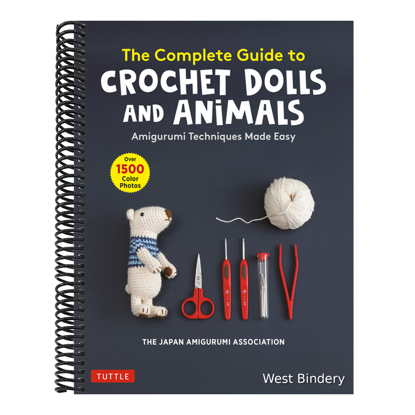 The Complete Guide to Crochet Dolls and Animals: Amigurumi Techniques Made Easy (with Over 1,500 Color Photos)