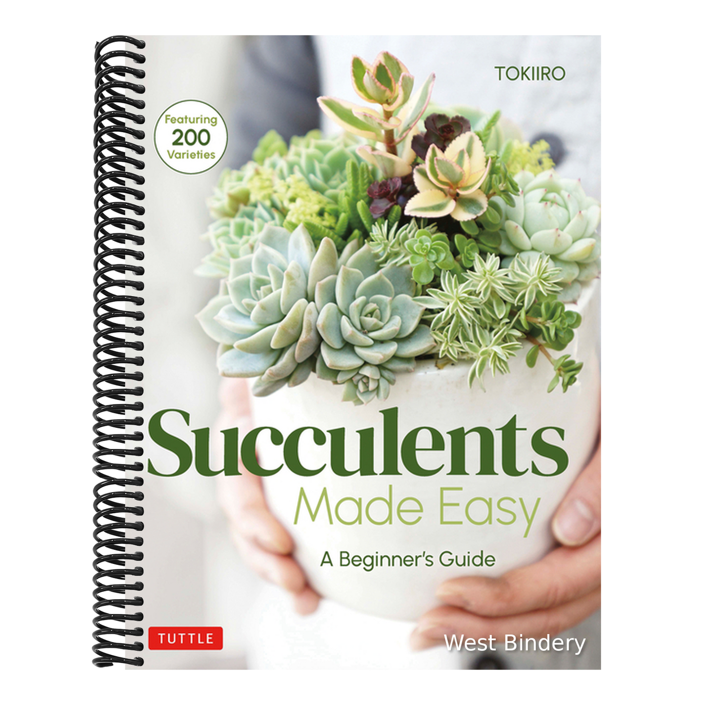 Succulents Made Easy: A Beginner's Guide (Featuring 200 Varieties)