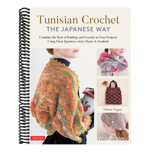 Tunisian Crochet - The Japanese Way: Combine the Best of Knitting and Crochet Using Clear Japanese-Style Charts & Symbols