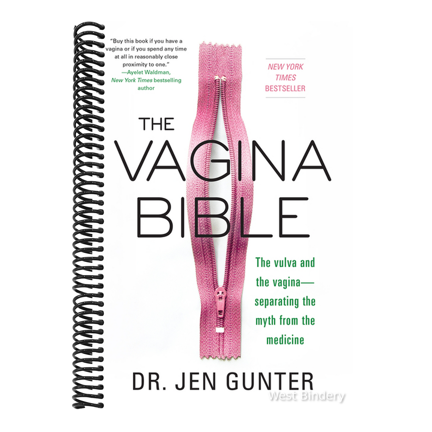 The Vagina Bible: The Vulva and the Vagina: Separating the Myth from the Medicine