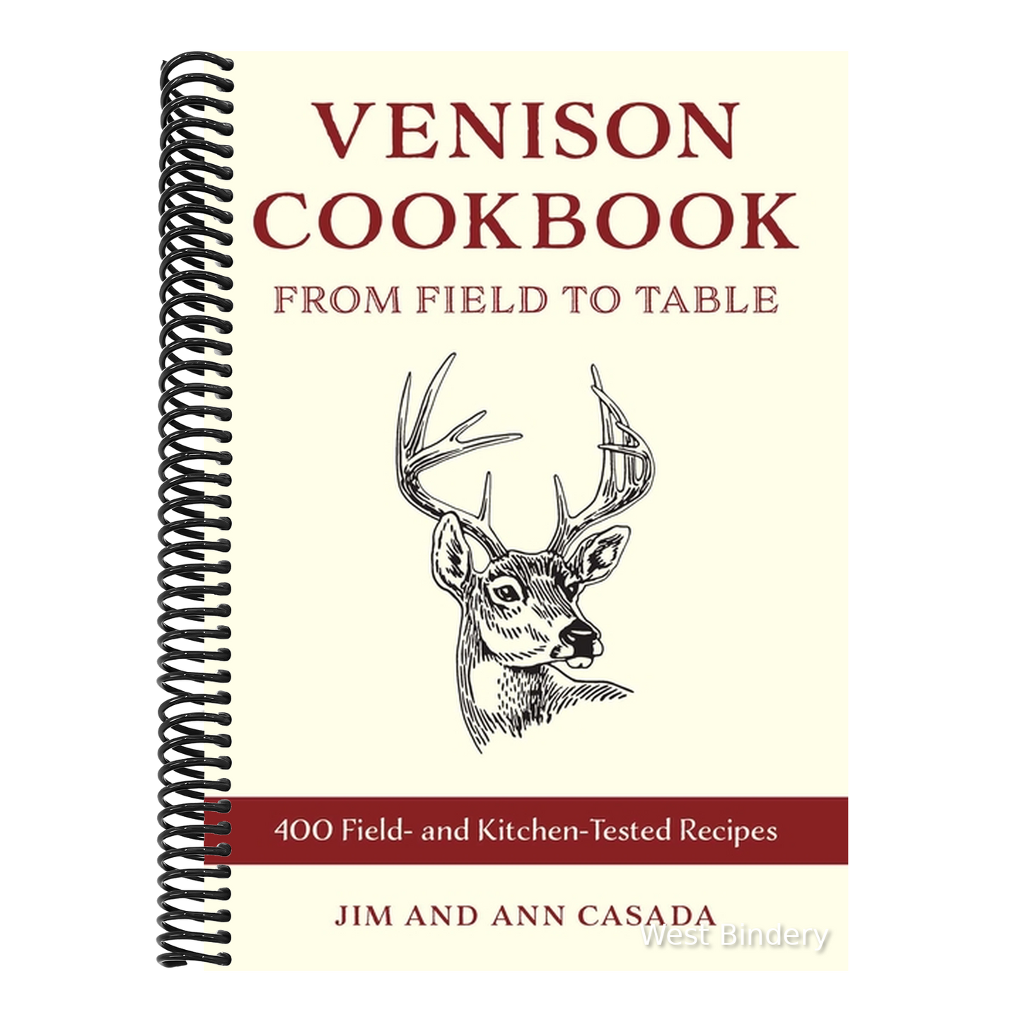 Venison Cookbook: From Field to Table, 400 Field- And Kitchen-Tested Recipes