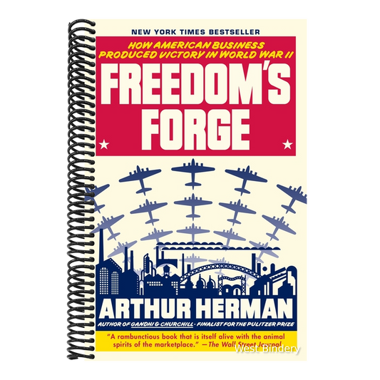 Freedom's Forge: How American Business Produced Victory in World War II