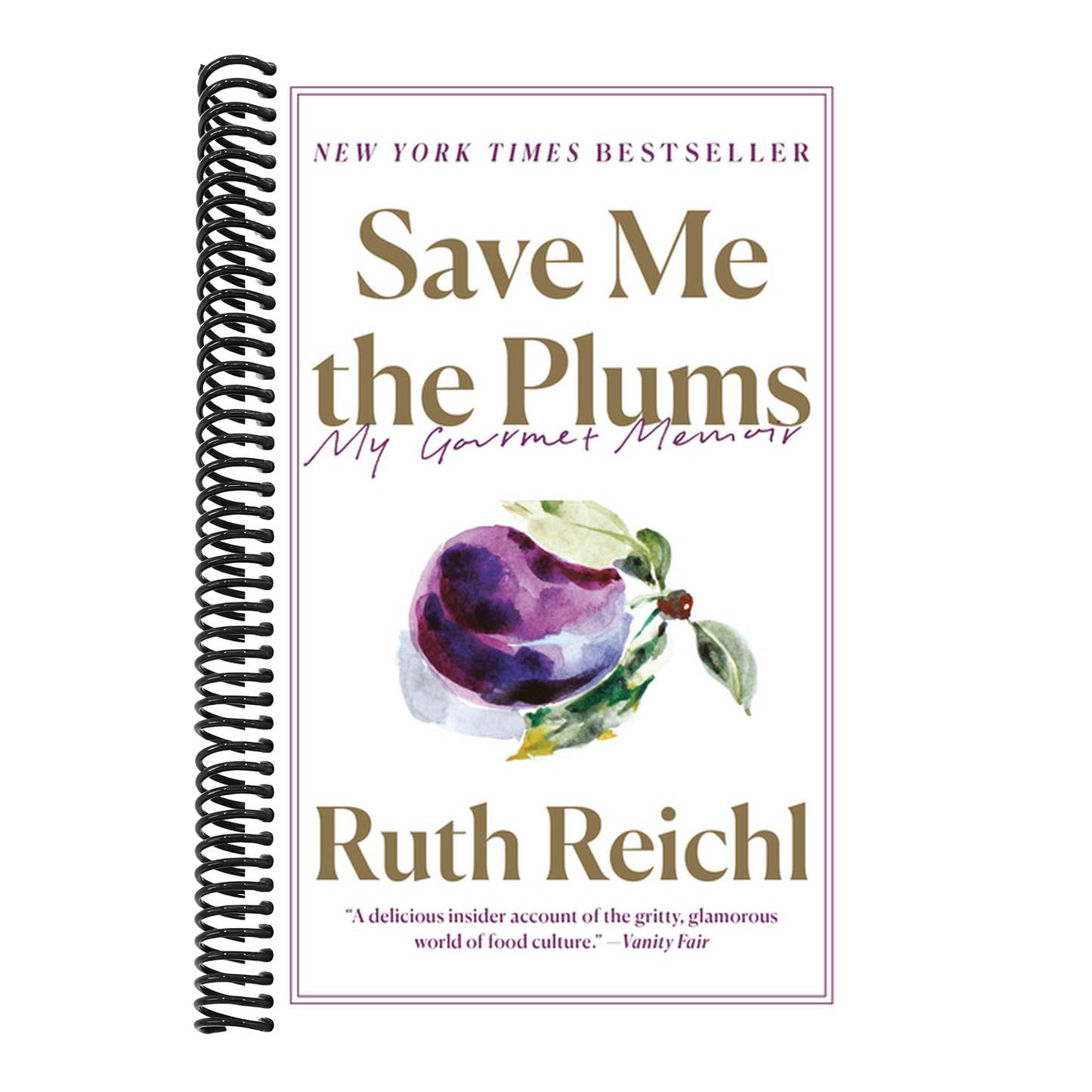 Save Me the Plums: My Gourmet Memoir