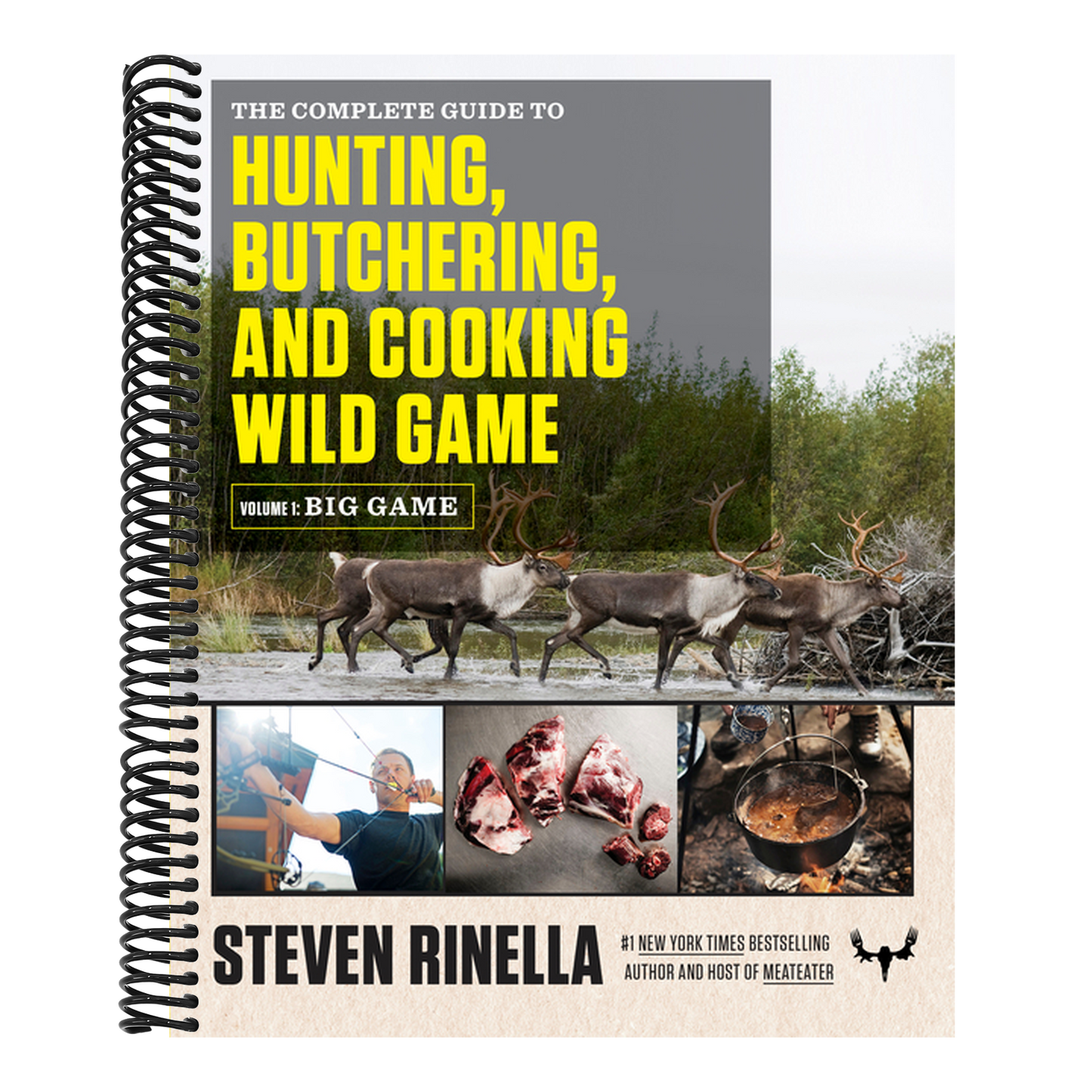 The Complete Guide to Hunting, Butchering, and Cooking Wild Game, Volume 1: Big Game (Spiral Bound)